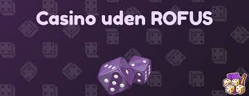 Udforskning af casinoer uden rofus Fordele og muligheder Udforskning af casinoer uden rofus Fordele og muligheder